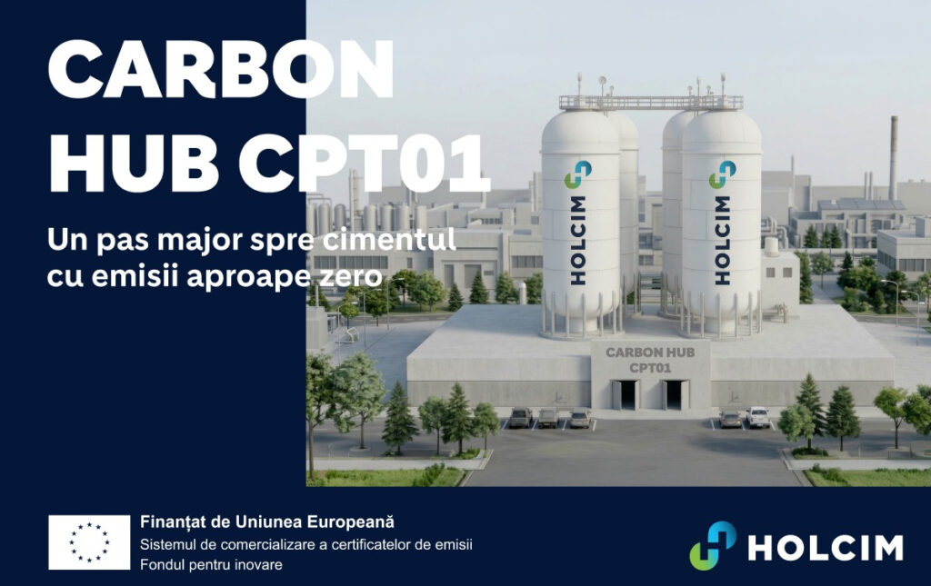 Holcim România și CINEA: finanțare pentru Carbon Hub și ciment cu emisii reduse