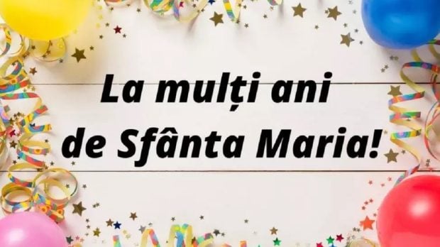 Sfânta Maria 2026: Mesaje inspiraționale și urări pentru sărbătoriți